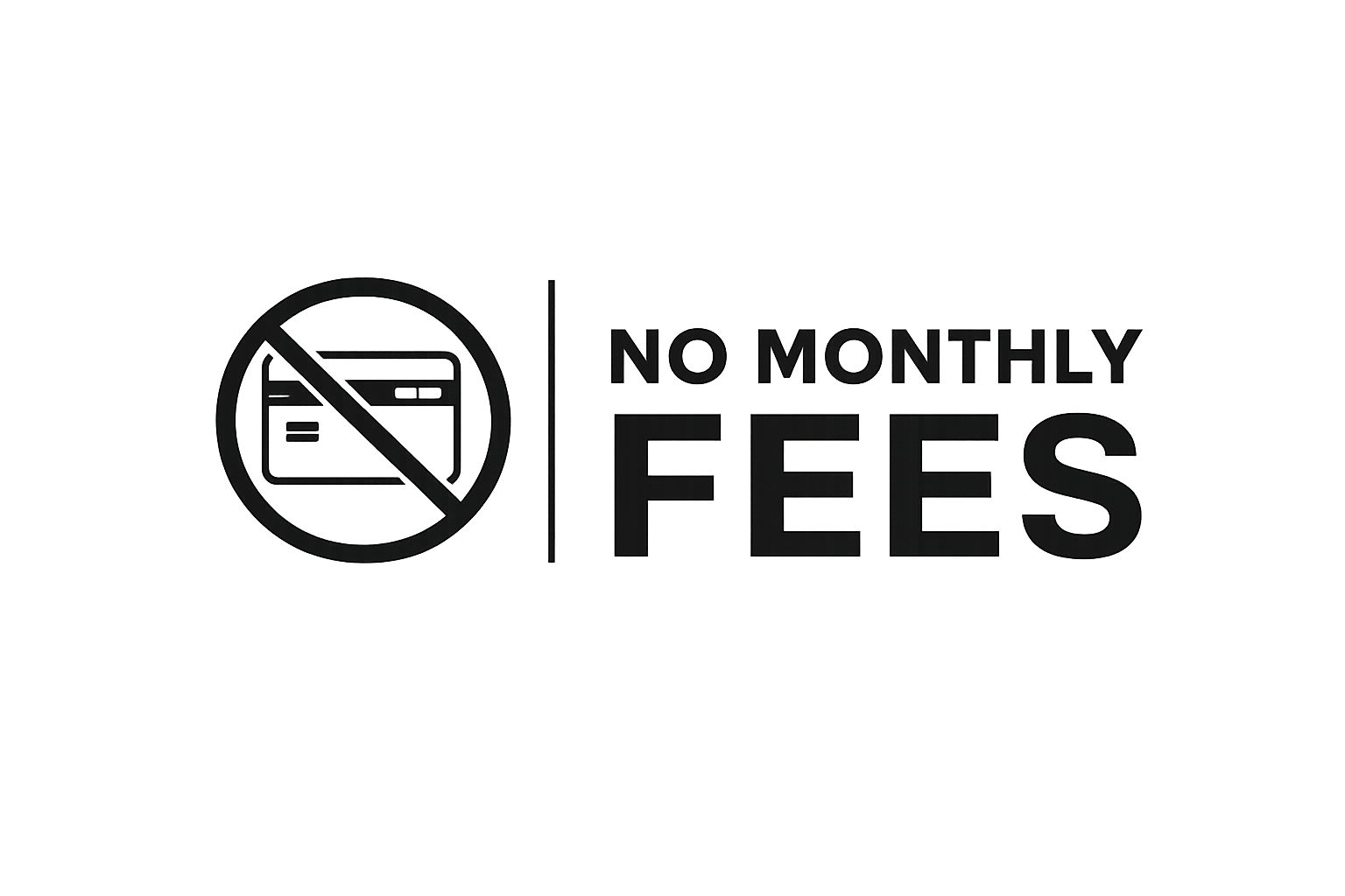 No Monthly Fees